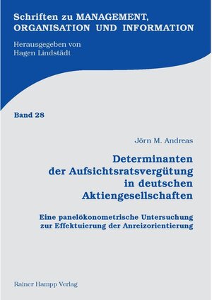 Buchcover Determinanten der Aufsichtsratsvergütung in deutschen Aktiengesellschaften | Jörn M. Andreas | EAN 9783866187061 | ISBN 3-86618-706-8 | ISBN 978-3-86618-706-1