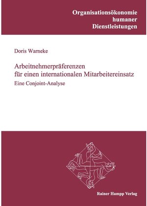 Buchcover Arbeitnehmerpräferenzen für einen internationalen Mitarbeitereinsatz | Doris Warneke | EAN 9783866187078 | ISBN 3-86618-707-6 | ISBN 978-3-86618-707-8