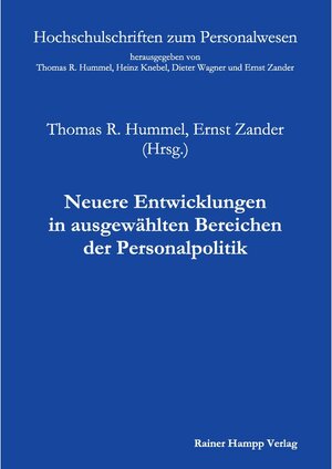 Buchcover Neuere Entwicklungen in ausgewählten Bereichen der Personalpolitik | Thomas R. Hummel | EAN 9783866187283 | ISBN 3-86618-728-9 | ISBN 978-3-86618-728-3