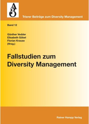 Buchcover Fallstudien zum Diversity Management  | EAN 9783866187313 | ISBN 3-86618-731-9 | ISBN 978-3-86618-731-3
