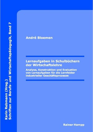 Buchcover Lernaufgaben in Schulbüchern der Wirtschaftslehre | André Bloemen | EAN 9783866187474 | ISBN 3-86618-747-5 | ISBN 978-3-86618-747-4