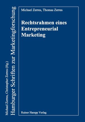 Buchcover Rechtsrahmen eines Entrepreneurial Marketing | Michael Zerres | EAN 9783866188082 | ISBN 3-86618-808-0 | ISBN 978-3-86618-808-2