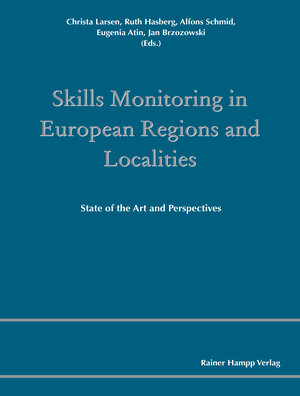 Buchcover Skills Monitoring in European Regions and Localities | Christa Larsen | EAN 9783866188167 | ISBN 3-86618-816-1 | ISBN 978-3-86618-816-7