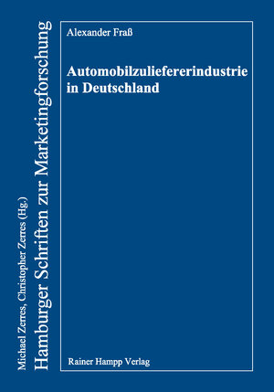 Buchcover Automobilzuliefererindustrie in Deutschland | Alexander Fraß | EAN 9783866188198 | ISBN 3-86618-819-6 | ISBN 978-3-86618-819-8