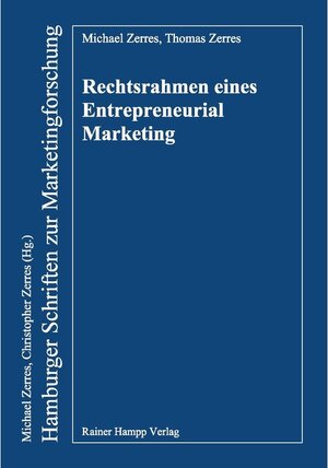 Buchcover Rechtsrahmen eines Entrepreneurial Marketing | Michael Zerres | EAN 9783866189089 | ISBN 3-86618-908-7 | ISBN 978-3-86618-908-9
