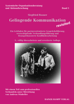 Buchcover Gelingende Kommunikation – revisited | Siegfried Rosner | EAN 9783866189140 | ISBN 3-86618-914-1 | ISBN 978-3-86618-914-0