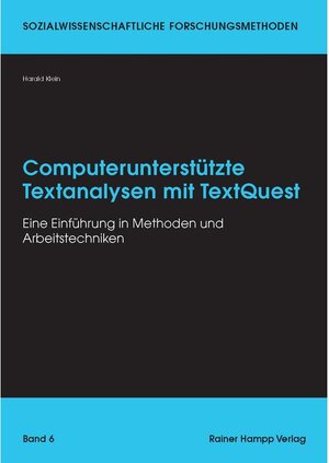 Buchcover Computerunterstützte Textanalysen mit TextQuest | Harald Klein | EAN 9783866189317 | ISBN 3-86618-931-1 | ISBN 978-3-86618-931-7