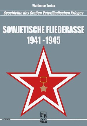 Buchcover Sowjetische Fliegerasse 1941 - 1945 | Trojca Waldemar | EAN 9783866191525 | ISBN 3-86619-152-9 | ISBN 978-3-86619-152-5