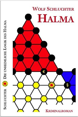 Buchcover Die unheimliche Logik des Halma | Wolf Schluchter | EAN 9783866221017 | ISBN 3-86622-101-0 | ISBN 978-3-86622-101-7