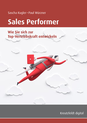 Buchcover Sales Performer | Sascha Kugler | EAN 9783866235601 | ISBN 3-86623-560-7 | ISBN 978-3-86623-560-1