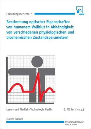 Buchcover Bestimmung optischer Eigenschaften von humanem Vollblut in Abhängigkeit von verschiedenen physiologischen und biochemischen Zustandsparametern | Moritz Friebel | EAN 9783866243231 | ISBN 3-86624-323-5 | ISBN 978-3-86624-323-1