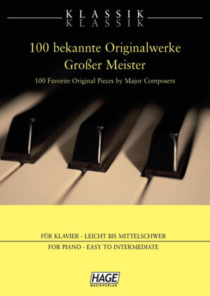 Klassik Klassik 100 bekannte Originalwerke Großer Meister: Für Klavier- Leicht und Mittelschwer