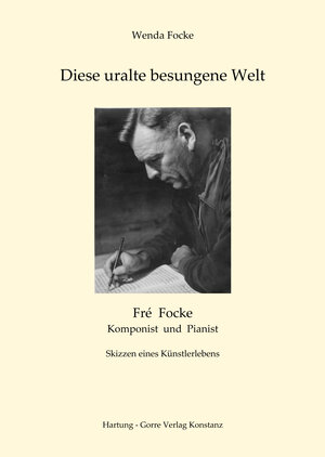 Buchcover Diese uralte besungene Welt | Wenda Focke | EAN 9783866283565 | ISBN 3-86628-356-3 | ISBN 978-3-86628-356-5