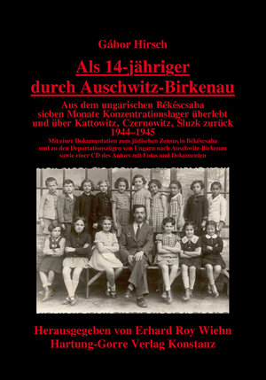 Buchcover Als 14-jähriger durch Auschwitz-Birkenau | Gábor Hirsch | EAN 9783866283831 | ISBN 3-86628-383-0 | ISBN 978-3-86628-383-1