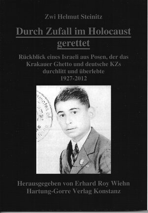 Buchcover Durch Zufall im Holocaust gerettet | Zwi H. Steinitz | EAN 9783866284241 | ISBN 3-86628-424-1 | ISBN 978-3-86628-424-1