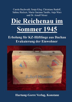 Buchcover Die Reichenau im Sommer 1945 | Carola Buchwald | EAN 9783866285521 | ISBN 3-86628-552-3 | ISBN 978-3-86628-552-1