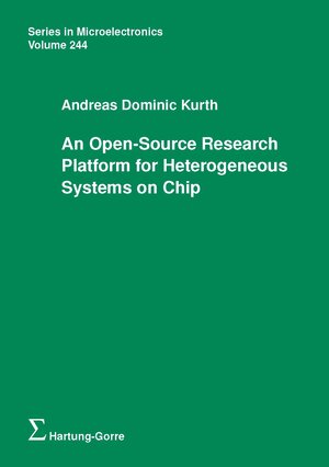 Buchcover An Open-Source Research Platform for Heterogeneous Systems on Chip | Andreas Dominic Kurth | EAN 9783866287747 | ISBN 3-86628-774-7 | ISBN 978-3-86628-774-7