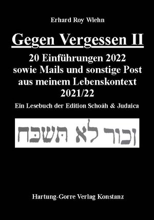 Buchcover Gegen Vergessen II | Erhard Roy Wiehn | EAN 9783866287761 | ISBN 3-86628-776-3 | ISBN 978-3-86628-776-1