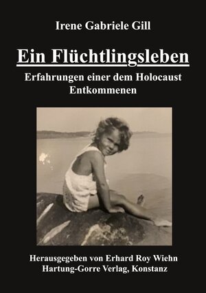 Buchcover Ein Flüchtlingsleben | Irene Gabriele Gill | EAN 9783866288065 | ISBN 3-86628-806-9 | ISBN 978-3-86628-806-5