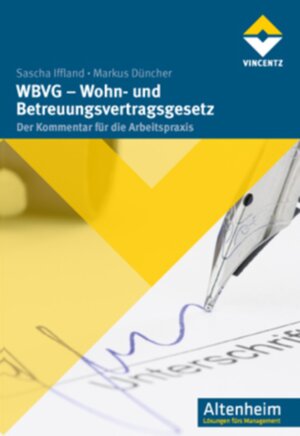 Buchcover WBVG - Wohn- und Betreuungsvertragsgesetz | Sascha Iffland | EAN 9783866302747 | ISBN 3-86630-274-6 | ISBN 978-3-86630-274-7