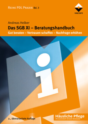 Buchcover Das SGB XI - Beratungshandbuch | Andreas Heiber | EAN 9783866303188 | ISBN 3-86630-318-1 | ISBN 978-3-86630-318-8