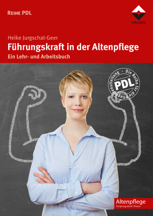 Buchcover Führungskraft in der Altenpflege | Heike Jurgschat-Geer | EAN 9783866304024 | ISBN 3-86630-402-1 | ISBN 978-3-86630-402-4