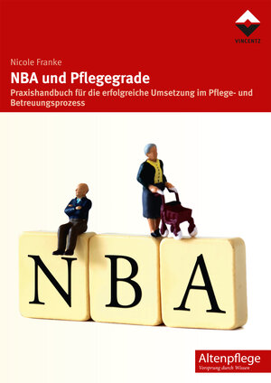Buchcover NBA und Pflegegrade | Nicole Franke | EAN 9783866304765 | ISBN 3-86630-476-5 | ISBN 978-3-86630-476-5