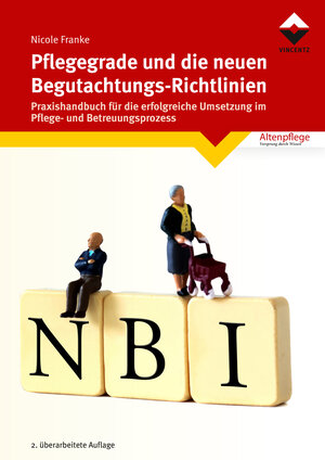 Buchcover Pflegegrade und die neuen Begutachtungsrichtlinien | Nicole Franke | EAN 9783866306219 | ISBN 3-86630-621-0 | ISBN 978-3-86630-621-9