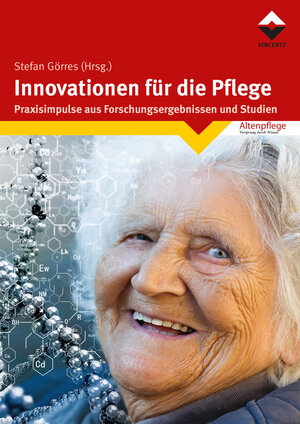 Buchcover Innovationen für die Pflege | Stefan Görres | EAN 9783866306769 | ISBN 3-86630-676-8 | ISBN 978-3-86630-676-9
