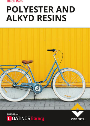 Buchcover Polyester and Alkyd Resins | Ulrich Poth | EAN 9783866307407 | ISBN 3-86630-740-3 | ISBN 978-3-86630-740-7