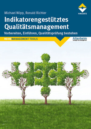 Buchcover Indikatorengestütztes Qualitätsmanagement | Michael Wipp | EAN 9783866309012 | ISBN 3-86630-901-5 | ISBN 978-3-86630-901-2