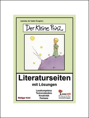 Buchcover Der Kleine Prinz - Literaturseiten | Rüdiger Kohl | EAN 9783866321243 | ISBN 3-86632-124-4 | ISBN 978-3-86632-124-3