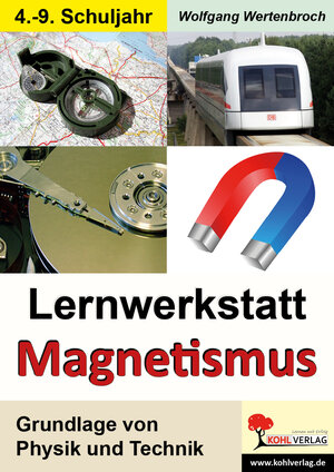 Buchcover Lernwerkstatt Magnetismus | Wolfgang Wertenbroch | EAN 9783866322134 | ISBN 3-86632-213-5 | ISBN 978-3-86632-213-4