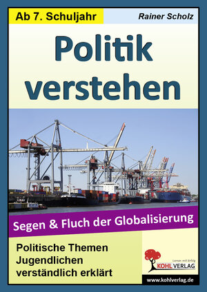 Buchcover Politik verstehen - Segen und Fluch der Globalisierung | Lynn-Sven Kohl | EAN 9783866322158 | ISBN 3-86632-215-1 | ISBN 978-3-86632-215-8