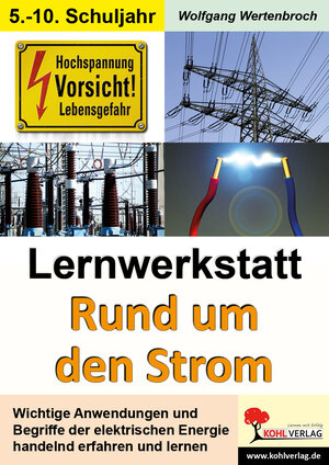 Buchcover Lernwerkstatt Rund um den Strom | Wolfgang Wertenbroch | EAN 9783866323377 | ISBN 3-86632-337-9 | ISBN 978-3-86632-337-7