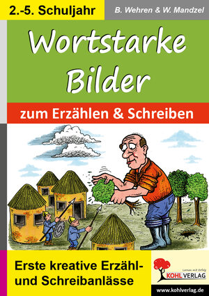 Buchcover Wortstarke Bilder zum Erzählen und Schreiben | Bernd Wehren | EAN 9783866323674 | ISBN 3-86632-367-0 | ISBN 978-3-86632-367-4