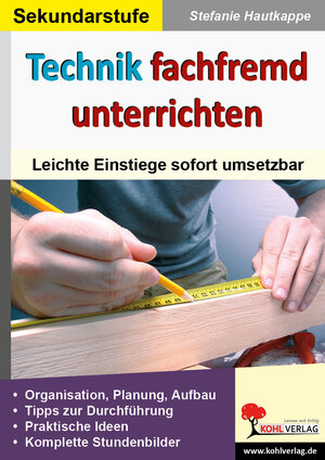 Buchcover Technik fachfremd unterrichten | Stefanie Hautkappe | EAN 9783866324831 | ISBN 3-86632-483-9 | ISBN 978-3-86632-483-1