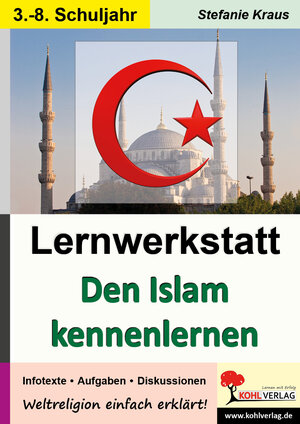 Buchcover Lernwerkstatt Den Islam kennenlernen | Stefanie Kraus | EAN 9783866324985 | ISBN 3-86632-498-7 | ISBN 978-3-86632-498-5