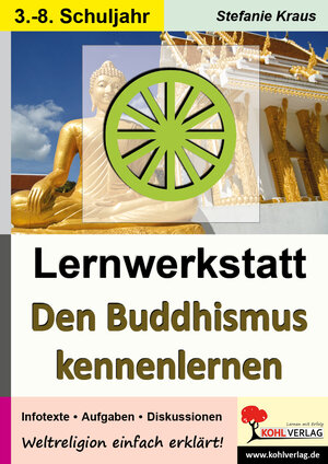 Buchcover Lernwerkstatt Den Buddhismus kennenlernen | Stefanie Kraus | EAN 9783866324992 | ISBN 3-86632-499-5 | ISBN 978-3-86632-499-2