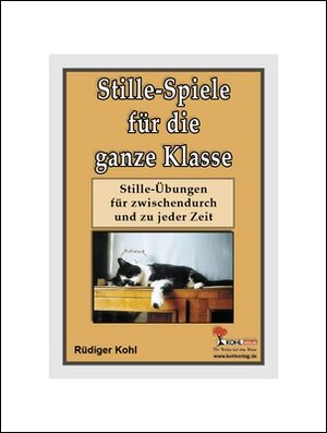 Buchcover Stille-Spiele für die ganze Klasse | Rüdiger Kohl | EAN 9783866326583 | ISBN 3-86632-658-0 | ISBN 978-3-86632-658-3