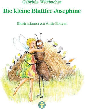Buchcover Die kleine Blattfee Josephine | Gabriele Welzbacher | EAN 9783866348295 | ISBN 3-86634-829-0 | ISBN 978-3-86634-829-5