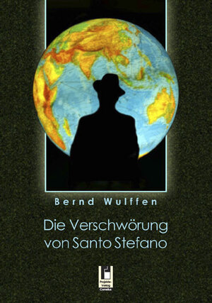 Buchcover Die Verschwörung von Santo Stefano | Bernd Wulffen | EAN 9783866349827 | ISBN 3-86634-982-3 | ISBN 978-3-86634-982-7