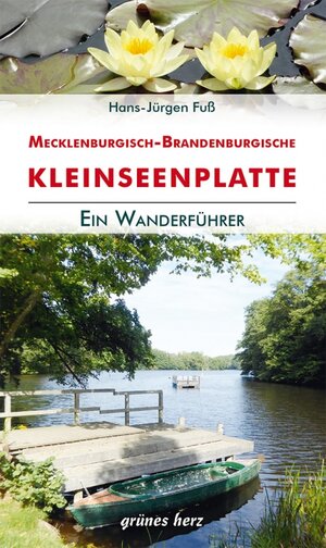 Buchcover Wanderführer Mecklenburgisch-Brandenburgische Kleinseenplatte | Hans-Jürgen Fuß | EAN 9783866363984 | ISBN 3-86636-398-2 | ISBN 978-3-86636-398-4