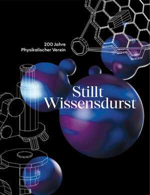 Buchcover 200 Jahre Physikalischer Verein | Dorothee Weber-Bruls | EAN 9783866384507 | ISBN 3-86638-450-5 | ISBN 978-3-86638-450-7