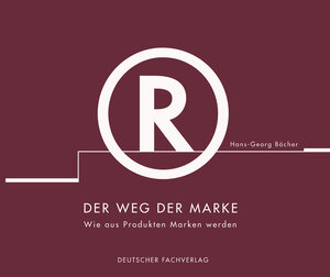 Buchcover Der Weg der Marke | Hans-Georg Böcher | EAN 9783866412538 | ISBN 3-86641-253-3 | ISBN 978-3-86641-253-8