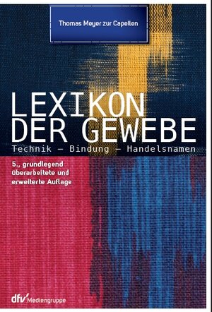 Buchcover Lexikon der Gewebe | Thomas Meyer zur Capellen | EAN 9783866412583 | ISBN 3-86641-258-4 | ISBN 978-3-86641-258-3