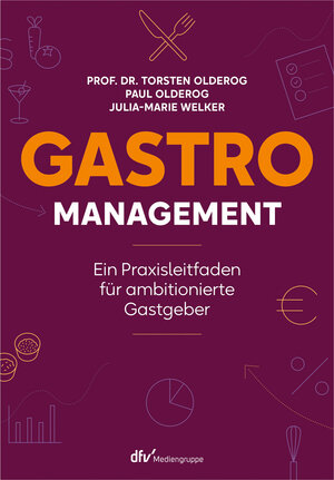 Buchcover Gastro-Management | Torsten Olderog | EAN 9783866413627 | ISBN 3-86641-362-9 | ISBN 978-3-86641-362-7