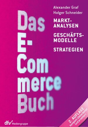 Buchcover Das E-Commerce Buch | Alexander Graf | EAN 9783866415003 | ISBN 3-86641-500-1 | ISBN 978-3-86641-500-3