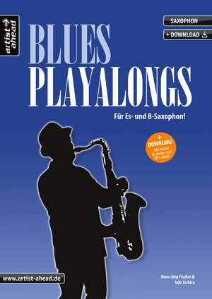 Buchcover Blues-Playalongs für Saxophon | Hans-Jörg Fischer | EAN 9783866420212 | ISBN 3-86642-021-8 | ISBN 978-3-86642-021-2