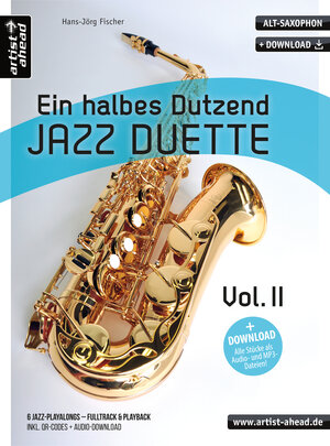 Buchcover Ein halbes Dutzend Jazz-Duette Vol. 2 - Altsaxophon | Hans-Jörg Fischer | EAN 9783866420427 | ISBN 3-86642-042-0 | ISBN 978-3-86642-042-7